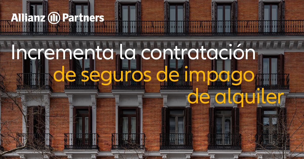 Allianz Partners estima que más del 15% de las ventas de seguros de impago de alquiler sucedan este mes